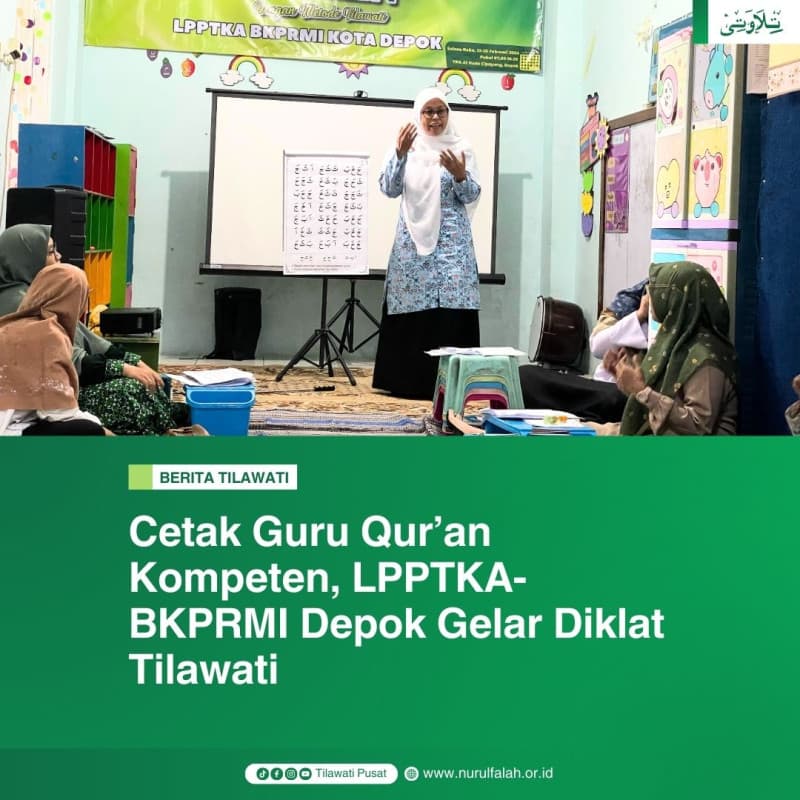 cetak-guru-quran-kompeten-lpptka-bkprmi-depok-gelar-diklat-tilawati