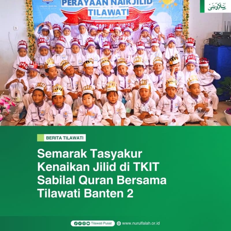 semarak-tasyakur-kenaikan-jilid-di-tkit-sabilal-quran-bersama-tilawati-banten-2