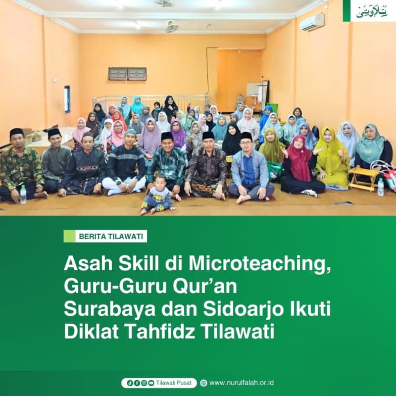 asah-skill-di-microteaching-guru-guru-quran-surabaya-dan-sidoarjo-ikuti-diklat-tahfidz-tilawati