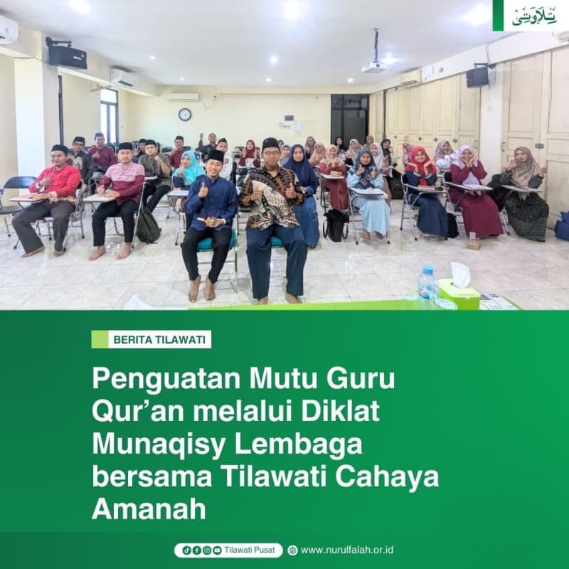 penguatan-mutu-guru-quran-melalui-diklat-munaqisy-lembaga-bersama-tilawati-cahaya-amanah