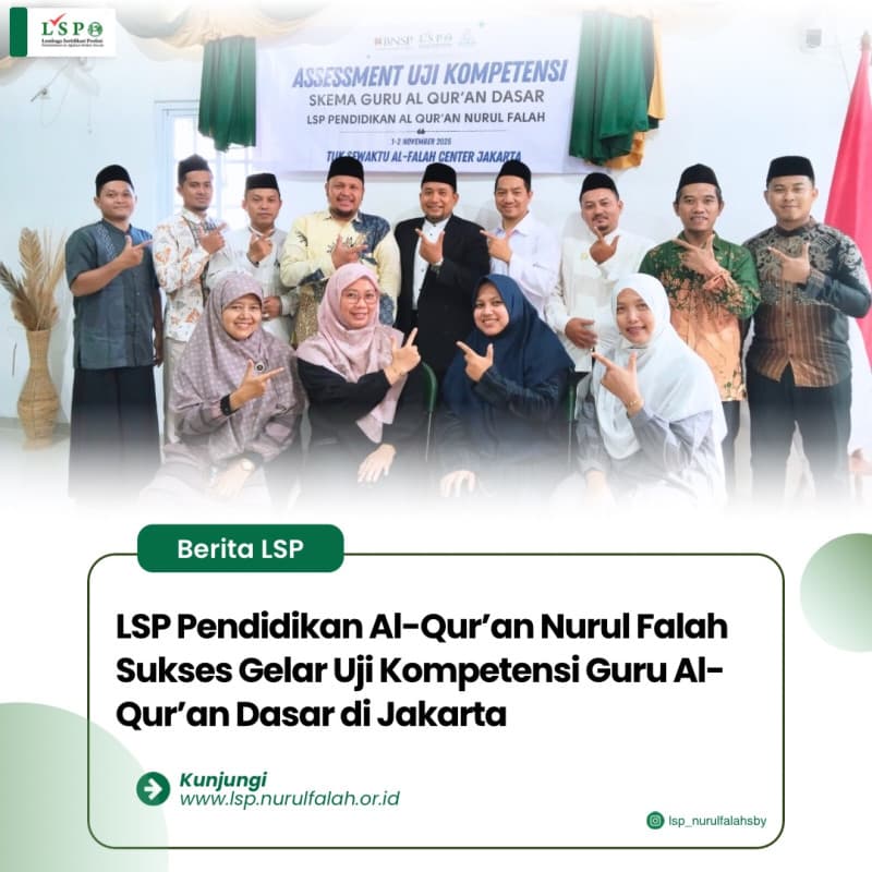 lsp-pendidikan-al-quran-nurul-falah-sukses-gelar-uji-kompetensi-guru-al-quran-dasar-di-jakarta