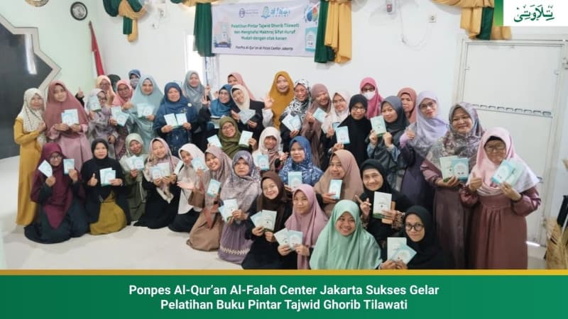 ponpes-al-quran-al-falah-center-jakarta-sukses-gelar-pelatihan-buku-pintar-tajwid-ghorib-tilawati