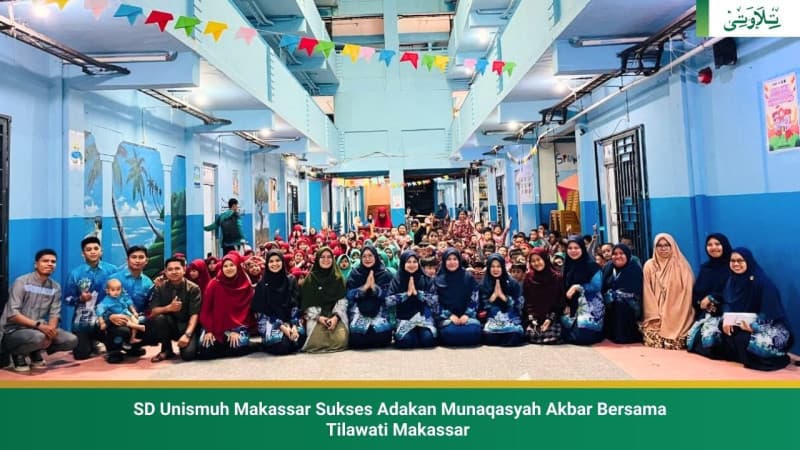 sd-unismuh-makassar-sukses-adakan-munaqasyah-akbar-bersama-tilawati-makassar