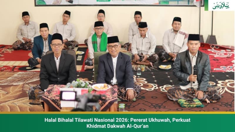halal-bihalal-tilawati-nasional-2026-pererat-ukhuwah-perkuat-khidmat-dakwah-al-quran