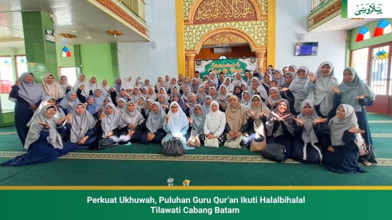 perkuat-ukhuwah-puluhan-guru-quran-ikuti-halalbihalal-tilawati-cabang-batam