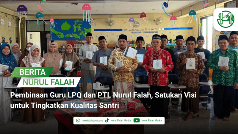 pembinaan-guru-lpq-dan-ptl-nurul-falah-satukan-visi-untuk-tingkatkan-kualitas-santri